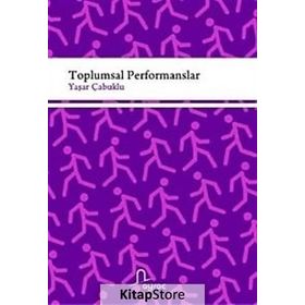 Toplumsal Performanslar - Yaşar Çabuklu