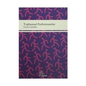 Toplumsal Performanslar - Yaşar Çabuklu