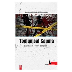 Toplumsal Sapma - Abdullah Korkmaz Erol Cihangir Bekir Kocadaş