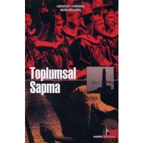 Toplumsal Sapma - Abdullah Korkmaz Erol Cihangir Bekir Kocadaş