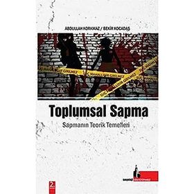 Toplumsal Sapma - Abdullah Korkmaz Erol Cihangir Bekir Kocadaş