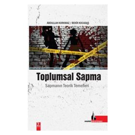Toplumsal Sapma - Abdullah Korkmaz Erol Cihangir Bekir Kocadaş