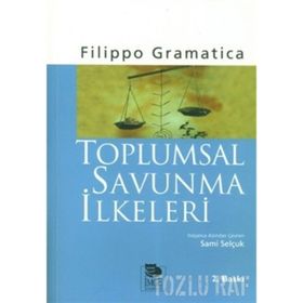 TOPLUMSAL SAVUNMA İLKELERİ - FILIPPO GRAMATICA