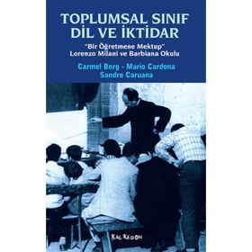 Toplumsal Sınıf Dil ve İktidar - Carmel Borg Josep Maria Cardona Sandra Caruana