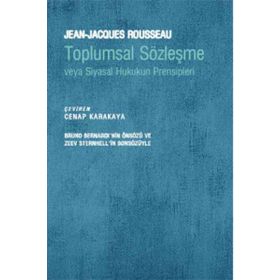 Toplumsal Sözleşme veya Siyasal Hukukun Prensipleri - Jean-Jacques Rousseau
