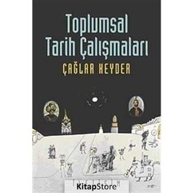 TOPLUMSAL TARIH ÇALIŞMALARI - TAHIR ÇAĞA;RAYEGAN KENDER