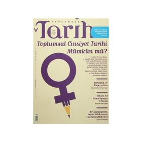 Toplumsal Tarih Dergisi Sayı: 269 Mayıs 2016