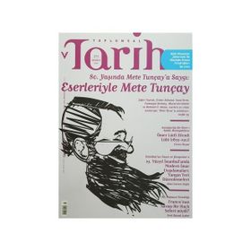 Toplumsal Tarih Dergisi Sayı: 271 Temmuz 2016