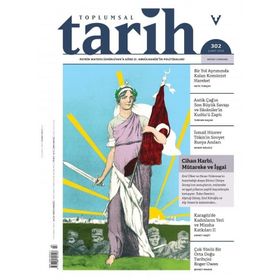 Toplumsal Tarih Dergisi Sayı: 302 - Şubat 2019