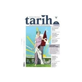 Toplumsal Tarih Dergisi Sayı: 302 - Şubat 2019