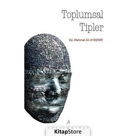 Toplumsal Tipler - Mehmet Ali Aydemir
