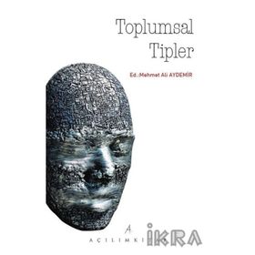 Toplumsal Tipler - Mehmet Ali Aydemir