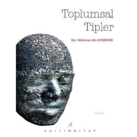 Toplumsal Tipler - Mehmet Ali Aydemir
