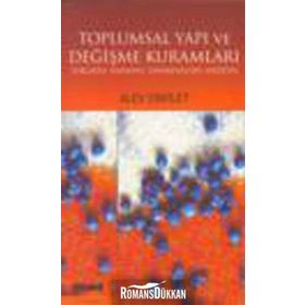 Toplumsal Yapı ve Değişme Kuramları - Alev Erkilet