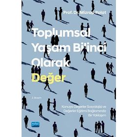 Toplumsal Yaşam Bilinci Olarak Değer - Mizrap Polat