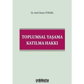 Toplumsal Yaşama Katılma Hakkı - Anıl Güven Yüksel