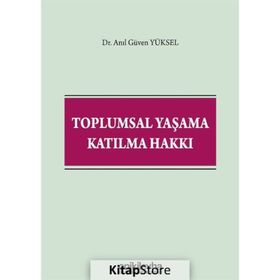 Toplumsal Yaşama Katılma Hakkı - Anıl Güven Yüksel