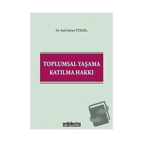 Toplumsal Yaşama Katılma Hakkı - Anıl Güven Yüksel