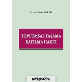 Toplumsal Yaşama Katılma Hakkı - Anıl Güven Yüksel