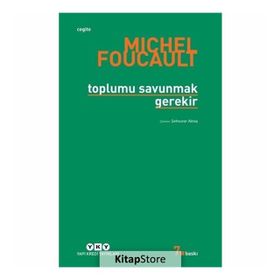 TOPLUMU SAVUNMAK GEREKIR - MICHEL FOUCAULT