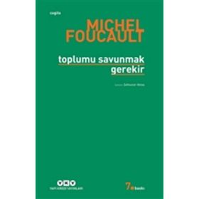 TOPLUMU SAVUNMAK GEREKIR - MICHEL FOUCAULT