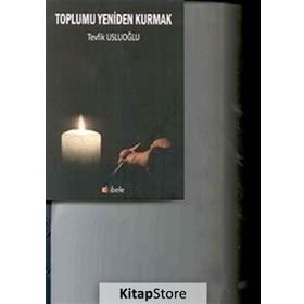 Toplumu Yeniden Kurmak - Murray Bookchin