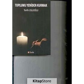 Toplumu Yeniden Kurmak - Murray Bookchin