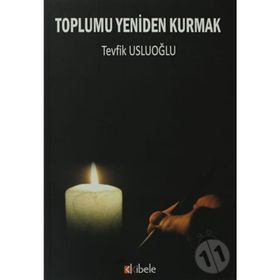 Toplumu Yeniden Kurmak - Murray Bookchin