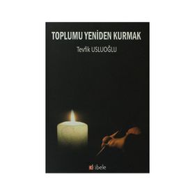 Toplumu Yeniden Kurmak - Murray Bookchin