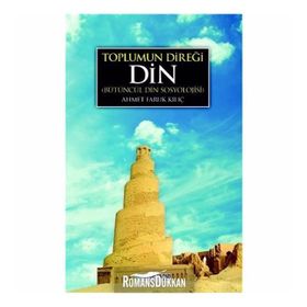 Toplumun Direği Din - Ahmet Faruk Kılıç