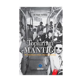 Toplumun Mantığı - Ali Yaşar Sarıbay