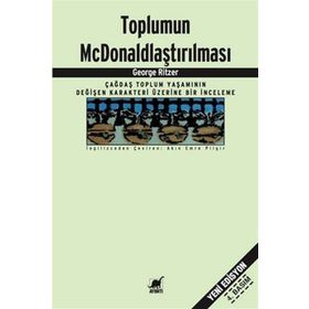 Toplumun McDonaldlaştırılması - George Ritzer