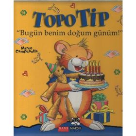 Topo Tip - Bugün Benim Doğum Günüm! - Marco Campanella