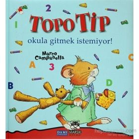 TOPO TIP OKULA GITMEK İSTEMİYOR - MARCO CAMPANELLA