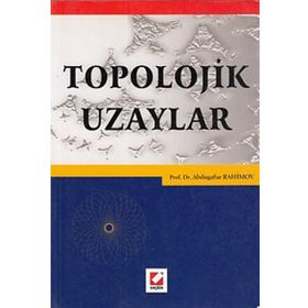 Topolojik Uzaylar - Abdugafur Rahimov