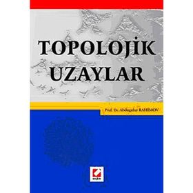 Topolojik Uzaylar - Abdugafur Rahimov