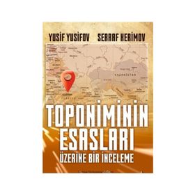 Toponiminin Esasları Üzerine Bir Inceleme - Serraf Herimov