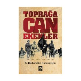 Toprağa Can Ekenler - S. Burhanettin Kapusuzoğlu