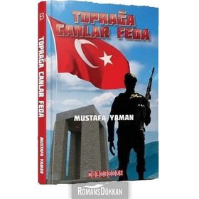 Toprağa Canlar Feda - Mustafa Yaman
