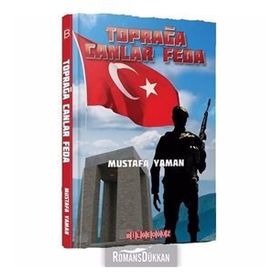 Toprağa Canlar Feda - Mustafa Yaman