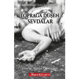 Toprağa Düşen Sevdalar - Vildan Yirmibeşoğlu