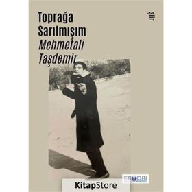 Toprağa Sarılmışım Mehmetali Taşdemir