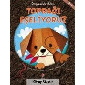 Toprağı Eşeliyoruz - Origamiyle Bilim - Thomas Kingsley Troupe