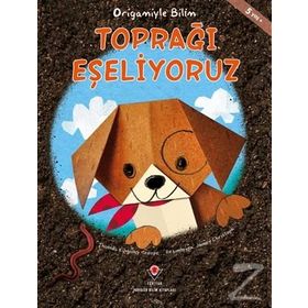 Toprağı Eşeliyoruz - Origamiyle Bilim - Thomas Kingsley Troupe