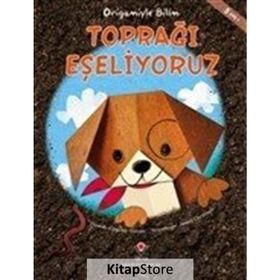 Toprağı Eşeliyoruz - Origamiyle Bilim - Thomas Kingsley Troupe