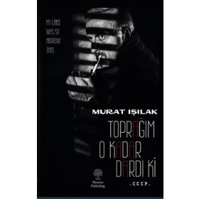 Toprağım O Kadar Dardı Ki Murat Işılak
