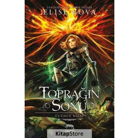 Toprağın Sonu - Üçüncü Kitap - Elise Kova