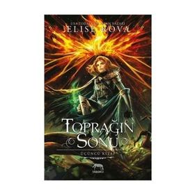 Toprağın Sonu - Üçüncü Kitap - Elise Kova