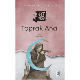 Toprak Ana Cengiz Aytmatov Ketebe Yayınları