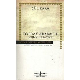 TOPRAK ARABACIK - ŞUDRAKA